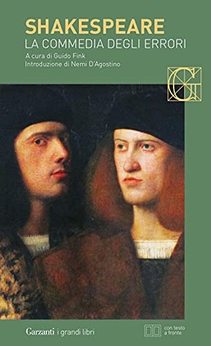 Shakespeare, William. La commedia degli errori. Testo inglese a fronte. Garzanti, 2021.