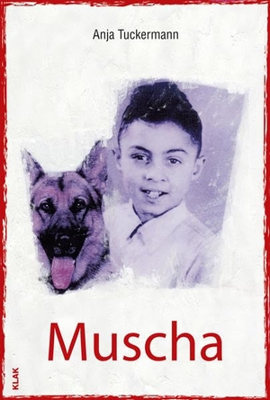 Tuckermann, Anja. Muscha. KLAK Verlag, 2015.