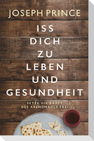 Iss dich zu Leben und Gesundheit