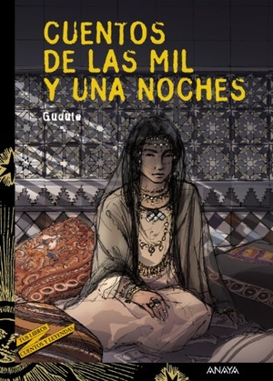 Vila Delclòs, Jordi / Gudule. Cuentos de las mil y una noches. Anaya Educación, 2005.