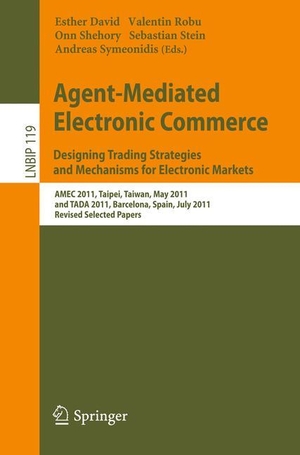 David, Esther / Valentin Robu et al (Hrsg.). Agent-Mediated Electronic Commerce. Designing Trading Strategies and Mechanisms for Electronic Markets - AMEC 2011, Taipei, Taiwan, May 2, 2011, and TADA 2011, Barcelona, Spain, July 17, 2011, Revised Selected Papers. Springer Berlin Heidelberg, 2013.
