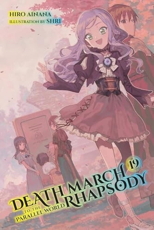 Ainana, Hiro. Death March to the Parallel World Rhapsody, Vol. 19 (Light Novel) - Volume 19. Yen Press, 2023.