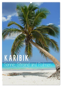 Karibik - Sonne, Strand und Palmen (Wandkalender 2024 DIN A2 hoch), CALVENDO Monatskalender