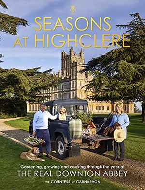 Carnarvon, The Countess Of. Seasons at Highclere - Gardening, Growing, and Cooking through the Year at the Real Downton Abbey. Inklore, 2021.