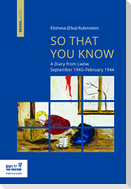So That You Know