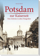 Potsdam zur Kaiserzeit