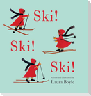 Ski! Ski! Ski!