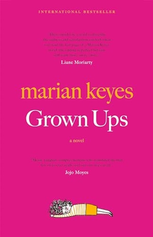 Keyes, Marian. Grown Ups. Doubleday Canada, 2021.