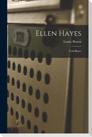 Ellen Hayes: Trail Blazer