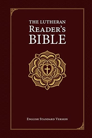 Concordia Publishing House. The Lutheran Reader's Bible. Concordia Publishing House, 2023.
