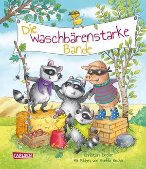 Dreller, Christian / Stéffie Becker. Die waschbärenstarke Bande. Carlsen Verlag GmbH, 2026.