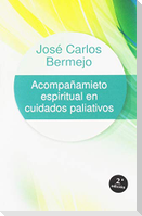 Acompañamiento espiritual en cuidados paliativos