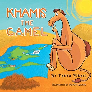 Pikari, Tanya. Khamis the Camel. Vala House Publishing, 2019.