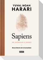 Sapiens. de Animales a Dioses (Edición Especial 10° Aniversario) / Sapiens: A Br Ief History of Humankind