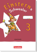 Einsterns Schwester - Sprache und Lesen 3. Schuljahr - Arbeitsheft