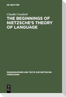 The Beginnings of Nietzsche's Theory of Language
