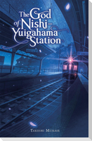 The God of Nishi-Yuigahama Station