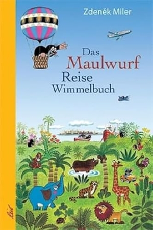 Das Maulwurf Reise Wimmelbuch. leiv Leipziger Kinderbuch, 2010.