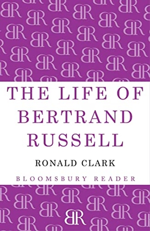 Clark, Ronald. The Life of Bertrand Russell. Bloomsbury USA, 2012.