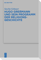 Hugo Greßmann und sein Programm der Religionsgeschichte