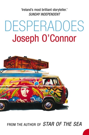 O'Connor, Joseph. Desperadoes. HarperCollins, 1995.
