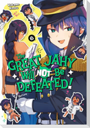 The Great Jahy Will Not Be Defeated! 06