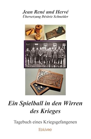 Hervé. Ein Spielball in den Wirren des Krieges - Tagebuch eines Kriegsgefangenen. Edilivre, 2025.