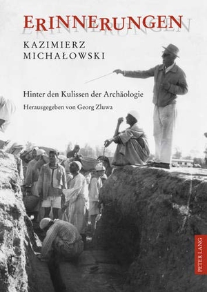 Zluwa, Georg. Erinnerungen - Hinter den Kulissen der Archäologie - Herausgegeben von Georg Zluwa. Peter Lang, 2011.