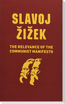 The Relevance of the Communist Manifesto