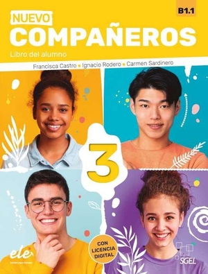 Sardinero Francos, Carmen / Castro Viudez, Francisca et al. Nuevo Companeros 3 - Libro del alumno + licencia digital. B1.1. Sociedad General Espanola de Libreria, 2023.