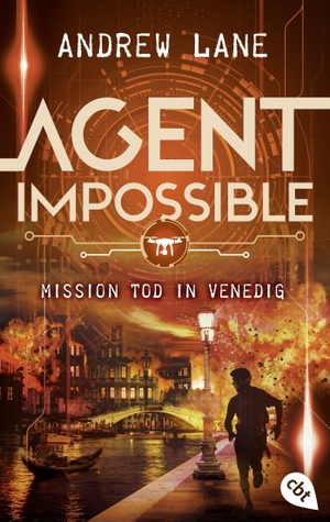 Lane, Andrew. AGENT IMPOSSIBLE - Mission Tod in Venedig - Die Fortsetzung der actionreichen Agenten-Reihe. cbt, 2023.