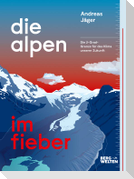 Die Alpen im Fieber