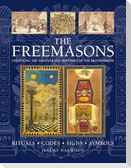 THE FREEMASONS: RITUALS ¿ CODES ¿ SIGNS ¿ SYMBOLS