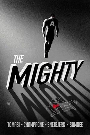 Champagne, Keith / Peter J Tomasi. The Mighty. Image Comics, 2022.
