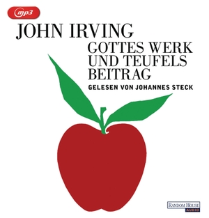 Irving, John. Gottes Werk und Teufels Beitrag. Random House Audio, 2015.