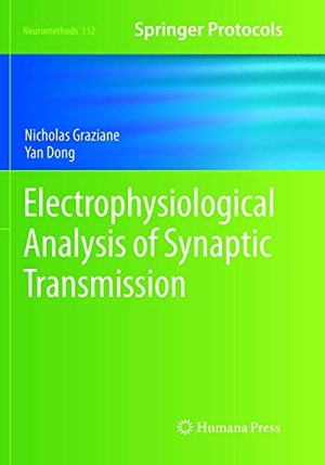 Dong, Yan / Nicholas Graziane. Electrophysiological Analysis of Synaptic Transmission. Springer New York, 2019.