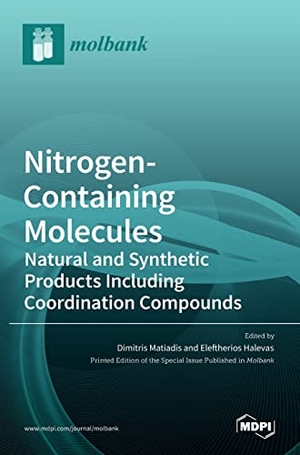 Nitrogen-Containing Molecules - Natural and Synthetic Products Including Coordination Compounds. MDPI AG, 2021.