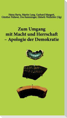 Zum Umgang mit Macht und Herrschaft - Apologie der Demokratie