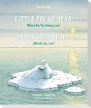 Little Polar Bear/El Osito Polar English/Spanish