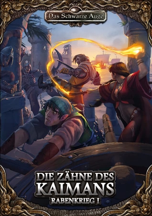 Abele, Armin / David Schmidt. DSA5 - Rabenkrieg 1 - Die Zähne des Kaimans. Ulisses Spiel & Medien, 2022.