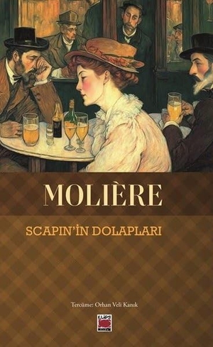 Moliere. Scapinin Dolaplari. Elips Kitap, 2025.