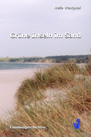 Westphal, Hella. Grüne Inseln im Sand. Books on Demand, 2005.