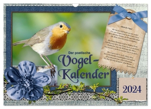 Löwer, Sabine. Der poetische Vogelkalender (Wandkalender 2024 DIN A3 quer), CALVENDO Monatskalender - Gartenvögel mit passenden Gedichten. Calvendo, 2023.