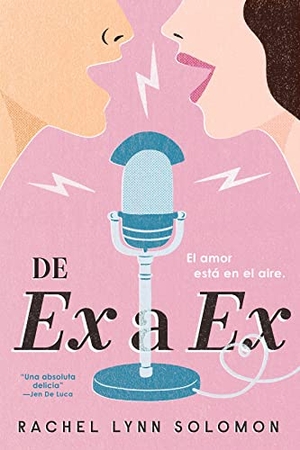 Solomon, Rachel Lynn. de Ex a Ex. Ediciones Urano, 2022.