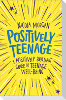 Positively Teenage