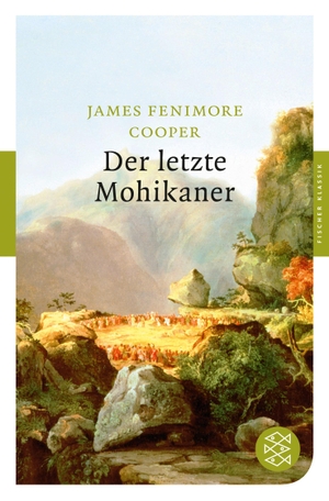 Cooper, James Fenimore. Der letzte Mohikaner. FISCHER Taschenbuch, 2008.