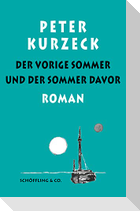 Der vorige Sommer und der Sommer davor