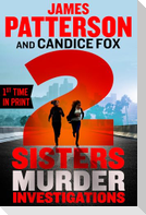 2 Sisters Murder Investigations