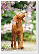 Hundepersönlichkeiten (Wandkalender 2024 DIN A3 hoch), CALVENDO Monatskalender