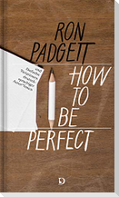 Perfekt sein / How to Be Perfect